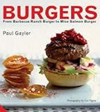 Burgers : from barbecue ranch burger to Miso Salmon Burger
