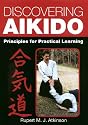 Discovering Aikido: Principles for Practical Learning