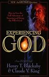 Experiencing God: How to live the full adventure of knowing and doing the will of god