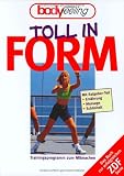 Toll in Form. Trainingsprogramm zum Mitmachen