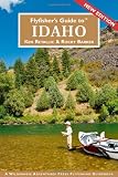 Flyfisher's Guide to Idaho (Flyfisher's Guides)
