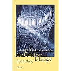 Der Geist der Liturgie. Eine Einf�hrung