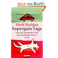 Supergute Tage oder Die sonderbare Welt des Christopher Boone