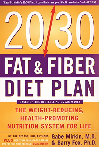 The 20/30 Fat & Fiber Diet Plan: The Weight-Reducing, Health-Promoting Nutrition System for Life (Harper Resource Book), by Gabe, M.D. Mir