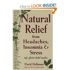 Natural Relief from Headaches, Insomnia & Stress: Safe, Effective Herbel Remedies