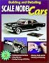 Building and Detailing Scale Model Cars