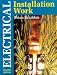 Electrical Installation Work (U. K. Wiring Standards Series)