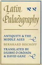 Latin Palaeography: Antiquity and the Middle Ages