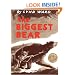 The Biggest Bear