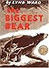 The Biggest Bear: A Caldecott Award Winner