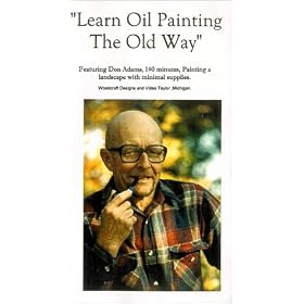 Learn Oil Painting The Old Way [VHS]