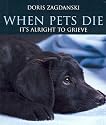 When Pets Die: It's Alright to Grieve