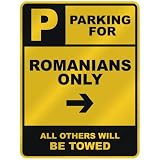 PARKING FOR  ROMANIAN ONLY  PARKING SIGN COUNTRY ROMANIA