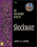 The Web Wizard's Guide to Shockwave