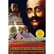 The Life & Significance of George Ivanovitch Gurdjieff, Part I - Gurdjieff in Egypt: The Origin of Esoteric Knowledge ~ William Patrick Patterson