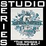 The Words I Would Say [Studio Series Performance Track]