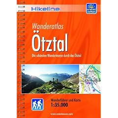 Hikeline Wanderf�hrer �tztal: Die sch�nsten Wandertouren durch das �tztal, Wanderf�hrer und Karte, 1:35.000, wetterfest