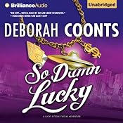 So Damn Lucky: A Lucky O’Toole Vegas Adventure, Book 3 | Deborah Coonts