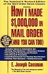How I Made $1,000,000 in Mail Order-and You Can Too!