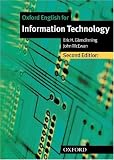 Oxford English for Information Technology - Second Edition: Oxford English for Information Technology - New Edition. Student s Book