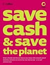 Collins Save Cash and Save the Planet