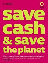 Collins Save Cash and Save the Planet: Published in Association with Friends of the Earth