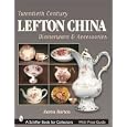 Twentieth Century Lefton China Dinnerware and Accessories (Schiffer Book for Collectors) by  Karen Barton
