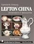Twentieth Century Lefton China Dinnerware & Accessories (Schiffer Book for Collectors with Price Guide)