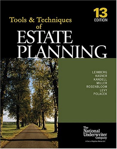 The Tools  Techniques Of Estate Planning 13 Edition (The Tools  Techniques Series)