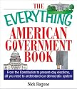 The Everything American Government Book: From the Constitution to Present-Day Elections, All You Need to Understand Our Democratic System (Everything Series)