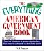 The Everything American Government Book: From the Constitution to Present-Day Elections, All You Need to Understand Our Democratic System (Everything Series)