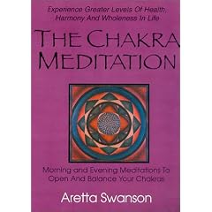 The Chakra Meditation : Morning and Evening Meditations to Open and Balance Your Chakras