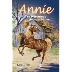 Annie: The Mysterious Morgan Horse