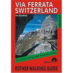 Via Ferrata Switzerland: Rother Walking Guide