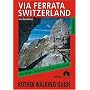 Via Ferrata Switzerland: Rother Walking Guide
