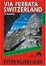 Via Ferrata Switzerland