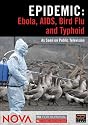 NOVA: Epidemic - Ebola, AIDS, Bird Flu and Typhoid