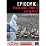 NOVA: Epidemic - Ebola, AIDS, Bird Flu and Typhoid
