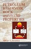 Petroleum Reservoir Rock and Fluid Properties