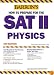 How to Prepare for the SAT II Physics (Barron's How to Prepare for the Sat II Physics)