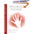 Exploring the Past: Readings in Archaeology by Miriam T. Stark and James M. Bayman