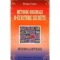 M�thode originale d'�criture secr�te : Initiation � la cryptologie