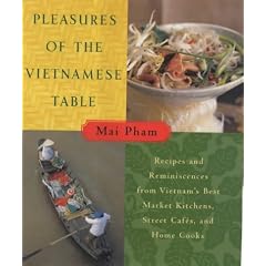 Pleasures of the Vietnamese Table