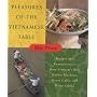 Pleasures of the Vietnamese Table