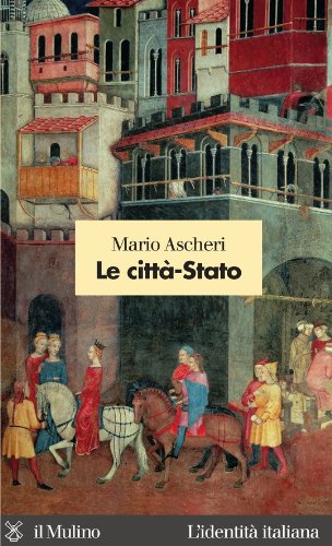 Le città-Stato (L'identità italiana) (Italian Edition)