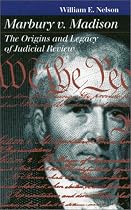 Marbury V. Madison: The Origins and Legacy of Judicial Review (Landmark Law Cases & American History) (Landmark Law Cases and American Society)