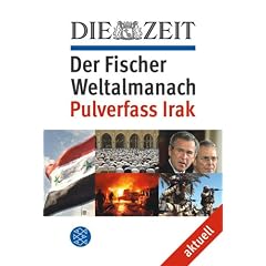 Der Fischer Weltalmanach aktuell. Pulverfass Irak.