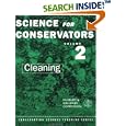 Science for Conservators, Vol. 2: Cleaning (Conservation Science Teaching Series)