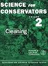 Science for Conservators, Vol. 2: Cleaning (Conservation Science Teaching Series)