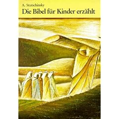 Die Bibel für Kinder erzählt. Nach der Heiligen Schrift und der Agada